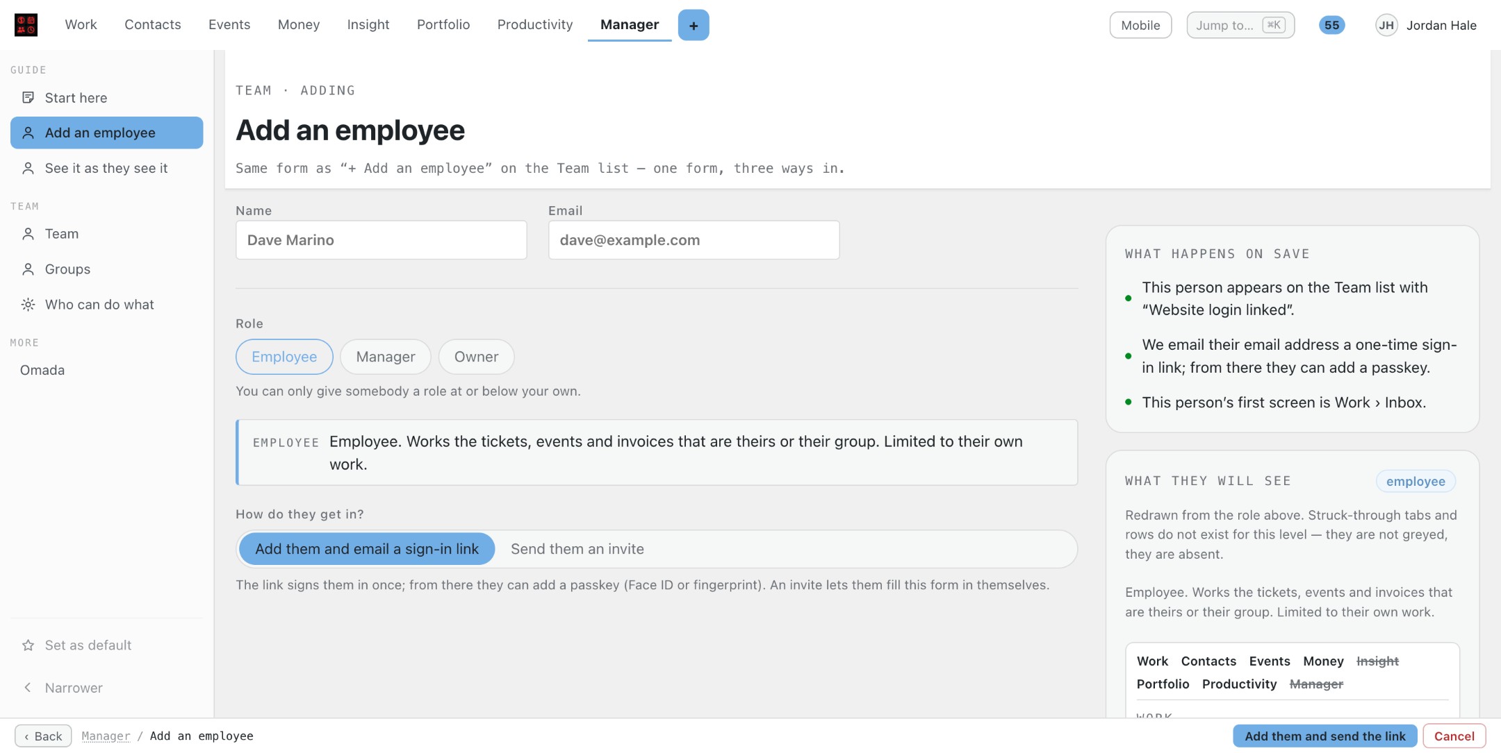 Manager, Add an employee form with Name Dave Marino, Email dave@example.com, Role buttons Employee, Manager and Owner, and How do they get in with Add them and email a sign-in link or Send them an invite. Side cards list What happens on save and What they will see.