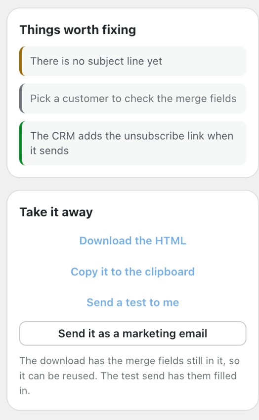 The Things worth fixing and Take it away cards. Take it away lists Download the HTML, Copy it to the clipboard, Send a test to me and a Send it as a marketing email button.